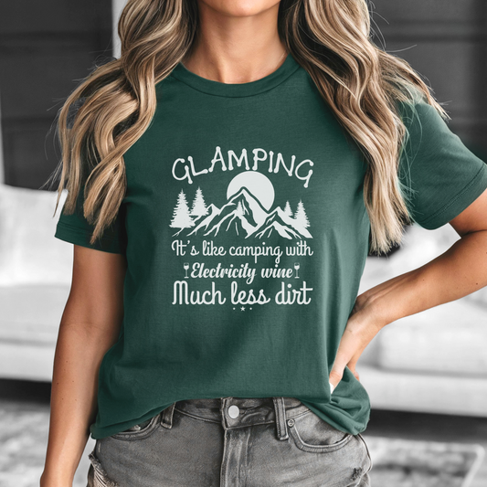 Glamping Adventure Tee - "It's Like Camping with Electricity, Wine, Much Less Dirt"