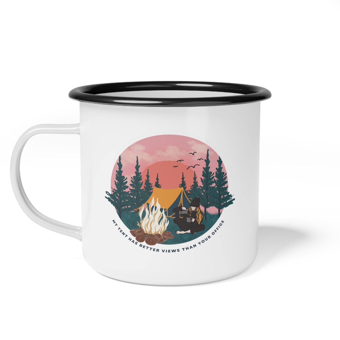 Rustic Camping Enamel Cup - "My Tent Has Better Views Than Your Office", Camping Mug